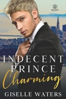 Indecent Prince Charming 1953810357 Book Cover