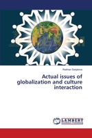 Actual issues of globalization and culture interaction 3659477826 Book Cover