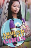 Around the Way Girls 6 1601624883 Book Cover