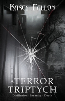 A Terror Triptych B0BS1Z91R7 Book Cover