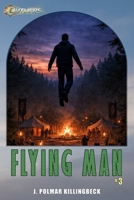 Flying Man #3 (Outliers) B0GG4FPGYZ Book Cover