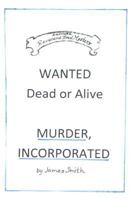 Murder, Incorporated 1499546742 Book Cover