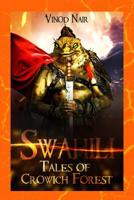 Swahili : Tales of Crowich Forest 1644267020 Book Cover