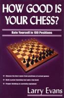 How Good Is Your Chess? 1580421261 Book Cover