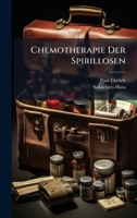 Chemotherapie Der Spirillosen 1023787342 Book Cover