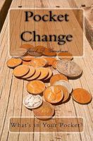 Pocket Change: What's in Your Pocket 144214534X Book Cover