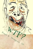 WTF? This is Utopia! 1500643858 Book Cover