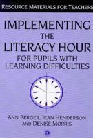 Implementing the Literacy Hour for Pupils with Learning Difficulties 1853466158 Book Cover