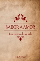 Sabor a Amor : Las Recetas de Mi Vida 1673667694 Book Cover