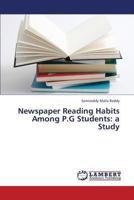 Newspaper Reading Habits Among P.G Students: A Study 3844389733 Book Cover
