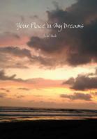 Your Place In My Dreams 1312437561 Book Cover