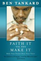 Faith It 'til You Make It 0971858004 Book Cover