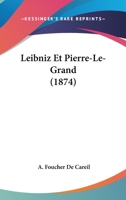 Leibniz Et Pierre-Le-Grand (1874) 1167193059 Book Cover
