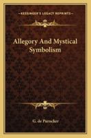 Allegory and Mystical Symbolism 1162882468 Book Cover