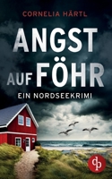 Angst auf Föhr (Ein Nordseekrimi-Reihe 2) 3987781823 Book Cover