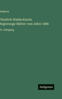 Fürstlich Waldeckische Regierungs-Blätter vom Jahre 1886: 76. Jahrgang (German Edition) 3563921237 Book Cover