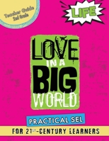 Love In A Big World: Teacher Guide 2nd Grade - Life Series 1737478749 Book Cover