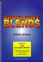 Spotlight on Blends Book 2 1869981561 Book Cover