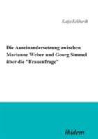 Die Auseinandersetzung zwischen Marianne Weber und Georg Simmel über die 'Frauenfrage' 3898210197 Book Cover