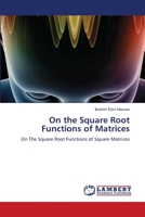 On the Square Root Functions of Matrices 620495685X Book Cover