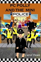 PC Polly and the Mini Police 1798552124 Book Cover