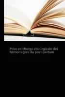 Prise En Charge Chirurgicale Des Ha(c)Morragies Du Post-Partum 3838173155 Book Cover