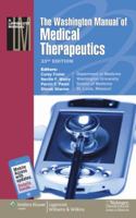 The Washington Manual® of Medical Therapeutics (Lippincott Manual Series (Formerly known as the Spiral Manual Series)) 1608310035 Book Cover