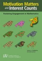 Motivation Matters and Interest Counts: Fostering Engagement in Mathematics 0873536584 Book Cover
