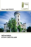 Mémoires d'un châtelain (French Edition) 6208852870 Book Cover