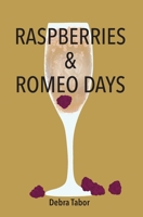 Raspberries & Romeo Days B089D3936T Book Cover