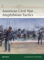 American Civil War Amphibious Tactics 147286316X Book Cover