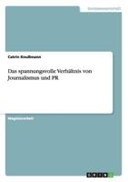 Das spannungsvolle Verhältnis von Journalismus und PR 3842889941 Book Cover