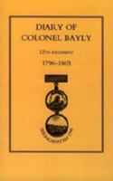 Diary of Colonel Bayly, 12th Regiment. 1796-1830 1847341926 Book Cover