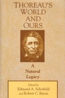 Thoreau's World and Ours: A Natural Legacy 1555919030 Book Cover
