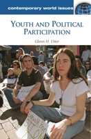 Youth and Political Participation: A Reference Handbook 1598846612 Book Cover