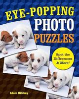 Eye-Popping Photo Puzzles: Spot the Differences More! 1402770790 Book Cover