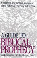 Guide to Biblical Prophecy 0943575117 Book Cover