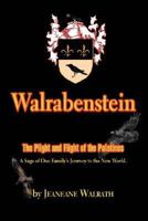Walrabenstein: The Plight and Flight of the Palatines 0595465226 Book Cover