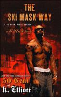 The Ski Mask Way 1416531017 Book Cover