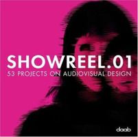 Showreel.01. 53 Projects on Audiovisual Design: 50 Projects on Audiovisual Design (Design Book) 3937718958 Book Cover