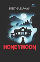 Honeymoon: Love can stay hidden in the darkest corners 6249930264 Book Cover