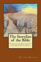 The Storyline of the Bible: Walking in the Way of Christ and the Apostles Study Guide Series Part 1, Book 2 1947642006 Book Cover