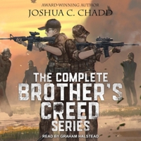 The Complete Brother's Creed Box Set: The Complete Zombie Apocalypse Series B08ZD4MR6F Book Cover