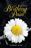 Purposed by Design 365 : The Joy in Birthing Pain 1735380008 Book Cover