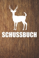 Schussbuch: Schussbücher | Jagdtagebuch A5, Jägertagebuch & Jagdbuch (German Edition) 169311433X Book Cover
