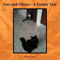 Gus and Oliver-A Family Tale 1452554722 Book Cover