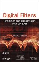 Digital Filters: Principles and Applications with MATLAB 0470770392 Book Cover