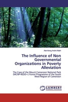 The Influence of Non Governmental Organizations in Poverty Alleviation 6200458545 Book Cover