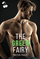 The Green Fairy: A Love Triangle and Single Dad Story 1082858897 Book Cover