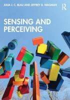 Sensing and Perceiving (Resources for Ecological Psychology Series) 1032690917 Book Cover